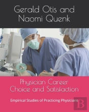 Physician Career Choice And Satisfaction
