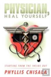 Physician, Heal Yourself: Starting From