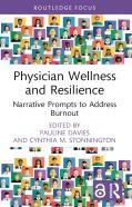 Physician Wellness And Resilience