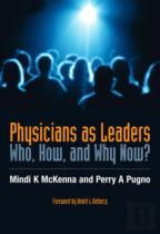 Physicians As Leaders
