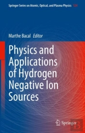 Physics And Applications Of Hydrogen Negative Ion Sources