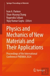 Physics And Mechanics Of New Materials And Their Applications
