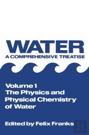Physics And Physical Chemistry Of Water