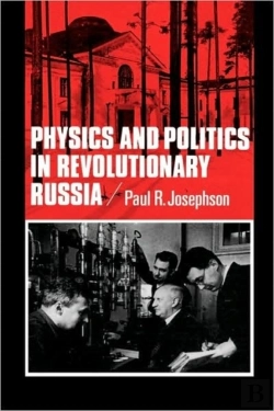 Bertrand.pt - Physics And Politics In Revolutionary Russia