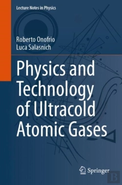Bertrand.pt - Physics And Technology Of Ultracold Atomic Gases
