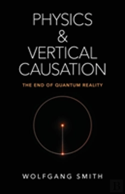 Bertrand.pt - Physics And Vertical Causation