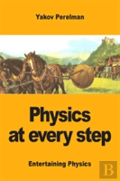 Physics At Every Step