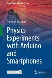 Physics Experiments With Arduino And Smartphones