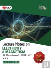Physics Galaxy Lecture Notes On Electricity & Magnetism (Jee Mains & Advance, Bitsat, Neet)