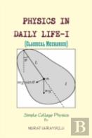 Physics In Daily Life-I (Classical Mechanics)