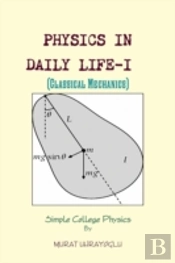 Physics In Daily Life-I (Classical Mechanics)