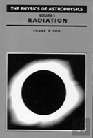 Physics Of Astrophysics V1-Radiation