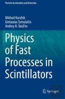 Physics Of Fast Processes In Scintillators