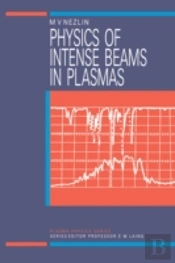 Physics Of Intense Beams In Plasmas