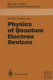 Physics Of Quantum Electron Devices