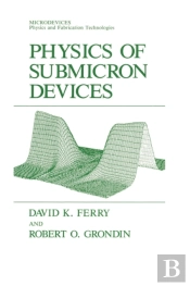 Physics Of Submicron Devices