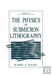 Physics Of Submicron Lithography