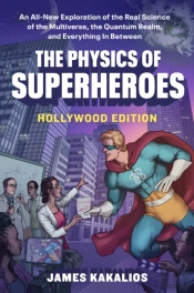 Physics Of Superheroes Goes Hollywood