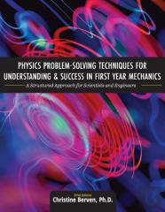 Physics Problem-Solving Techniques For Understanding And Success In First Year Mechanics