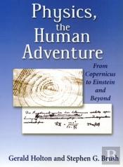 Physics, The Human Adventure