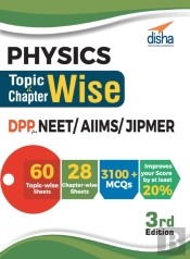Physics Topic-Wise & Chapter-Wise Dpp (Daily Practice Problem) Sheets For Neet/ Aiims/ Jipmer 3rd Edition