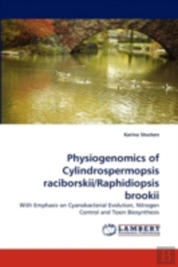 Bertrand.pt - Physiogenomics Of Cylindrospermopsis Raciborskii/Raphidiopsis Brookii