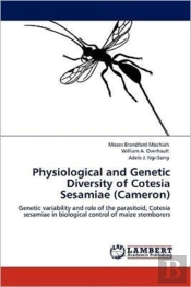 Physiological And Genetic Diversity Of Cotesia Sesamiae (Cameron)