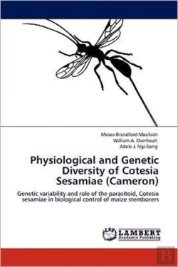 Bertrand.pt - Physiological And Genetic Diversity Of Cotesia Sesamiae (Cameron)