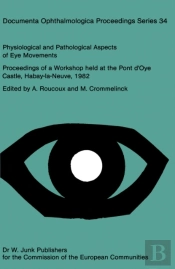 Physiological And Pathological Aspects Of Eye Movements