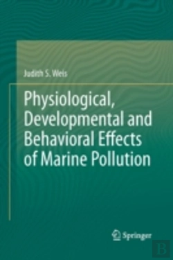 Bertrand.pt - Physiological, Developmental And Behavioral Effects Of Marine Pollution