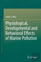 Physiological, Developmental And Behavioral Effects Of Marine Pollution