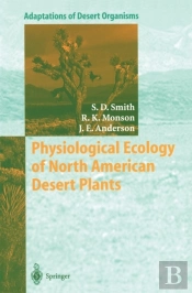 Physiological Ecology Of North American Desert Plants