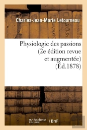 Physiologie Des Passions 2e Edition Edition 1878