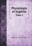 Physiologie Et Hygiene Tome 2