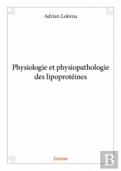 Physiologie Et Physiopathologie Des Lipoproteines