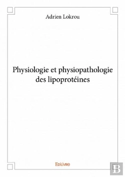 Bertrand.pt - Physiologie Et Physiopathologie Des Lipoproteines