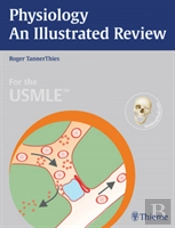 Physiology - An Illustrated Review
