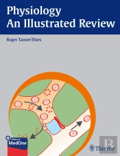 Physiology - An Illustrated Review