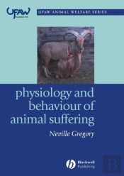 Physiology And Behaviour Of Animal Suffering