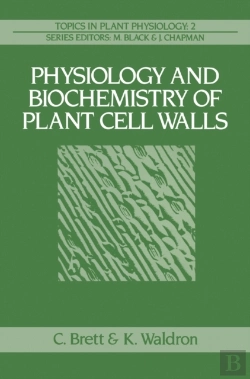 Bertrand.pt - Physiology And Biochemistry Of Plant Cell Walls