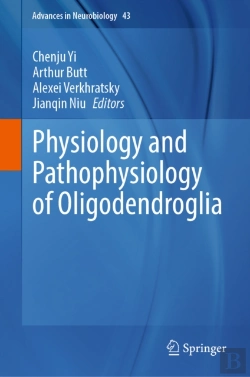 Bertrand.pt - Physiology And Pathophysiology Of Oligodendroglia