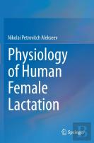Physiology Of Human Female Lactation