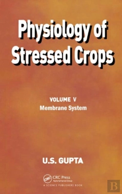 Bertrand.pt - Physiology Of Stressed Crops, Vol. 5