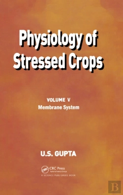 Bertrand.pt - Physiology Of Stressed Crops, Vol. 5