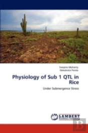 Physiology Of Sub 1 Qtl In Rice