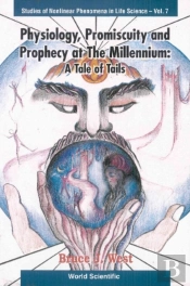Physiology, Promiscuity And Prophecy At The Millennium: A Tale Of Tails