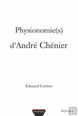 Bertrand.pt - Physionomie(S) D'André Chénier