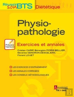 Bertrand.pt - Physiopathologie ? Exercices Et Annales (Collection Reussir Son Bts Dietetique)