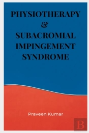 Physiotherapy & Subacromial Impingement Syndrome