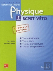 Physique ; 1ère Année ; Bcpstveto (2ème Édition )